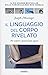 Il linguaggio del corpo riv...