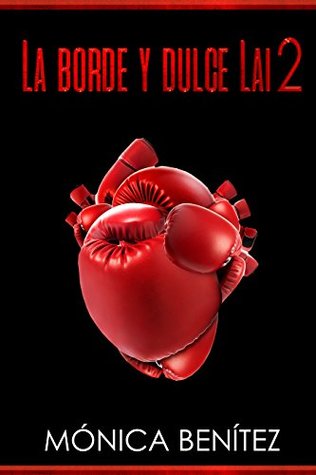 La borde y dulce Lai 2: colección EyL Libro 3 (Spanish Edition)