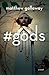 #Gods