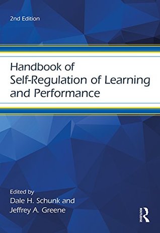 Handbook of Self-Regulation of Learning and Performance (Educational Psychology Handbook)