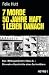 7 Morde - 50 Jahre Haft - 1 Leben danach by Felix Hutt