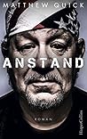 Anstand by Matthew Quick