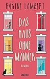 Das Haus ohne Männer