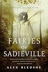 The Fairies of Sadieville by Alex Bledsoe The Fairies of Sadieville by Alex Bledsoe