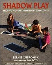 Shadow Play: Making Pictures with Light and Lenses