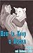 How to Keep a Human (The True Woods Tales Book 1)