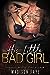 His Little Bad Girl (Innocence Claimed, #1)