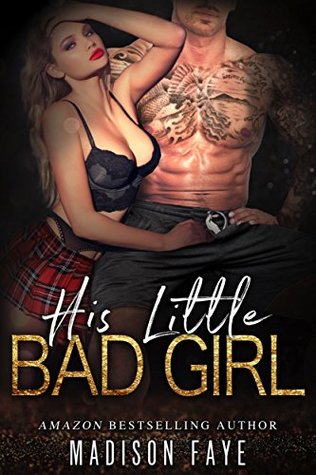His Little Bad Girl (Innocence Claimed, #1)