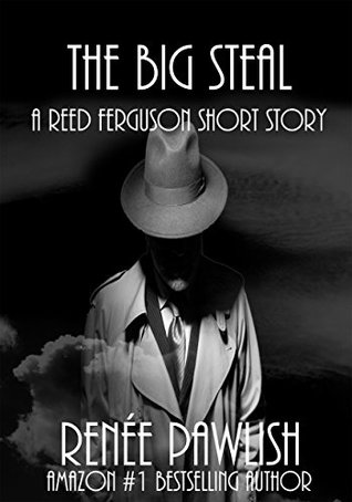 The Big Steal (The Reed Ferguson Mystery Series)