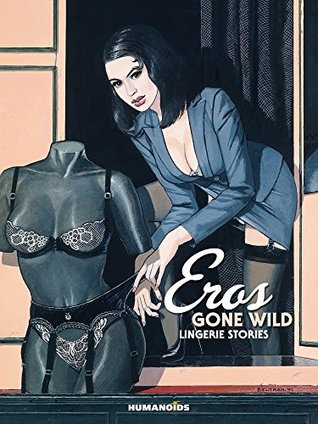 Eros Gone Wild Vol.3 : Lingerie Stories (Kindle Edition)
