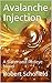 Avalanche Injection: A Slat...