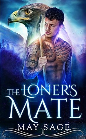 The Loner's Mate (Kindle Edition)