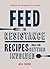 Feed the Resistance: Recipes + Ideas for Getting Involved