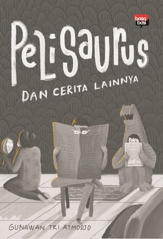 Pelisaurus dan Cerita Lainnya