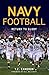 Navy Football: Return to Glory