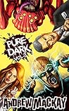 Pure Dark Vol 3 by Andrew  Mackay