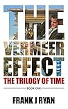 Book cover for The Vermeer Effect: The Trilogy of Time
