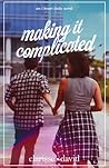 Making It Complicated (I Heart Iloilo, #2)