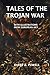 Tales of the Trojan War