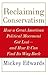 Reclaiming Conservatism by Mickey Edwards