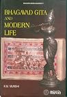 Bhagavad Gita and Modern Life Bhagavad Gita and Modern Life