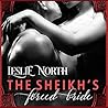 The Sheikh's Forced Bride by Leslie North