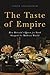 The Taste of Empire: How Br...