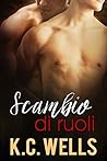 Scambio di ruoli by K.C. Wells