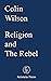 Religion and The Rebel