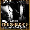 The Sheikh's Accidental Heir by Leslie North