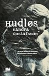 Hudløs by Sandra Gustafsson