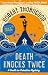 Death Knocks Twice by Robert Thorogood