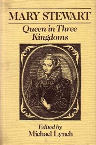 Mary Stewart, Queen in Three Kingdoms
