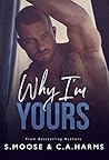 Why I'm Yours Why I'm Yours