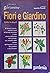 Fiori e giardino dalla A al...