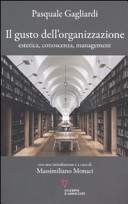 Il gusto dell'organizzazione. Estetica, conoscenza, management (Paperback)