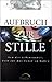 Aufbruch zur Stille