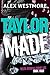 Taylor Made (Delta Stevens Crime Logs Book 4)