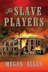 The Slave Players Book cover for The Slave Players