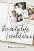 The Only Life I Could Save by Katherine Ketcham