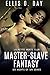 Master-Slave Fantasy (Six N...
