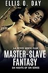 Master-Slave Fantasy (Six Nights Of Sin, #4)