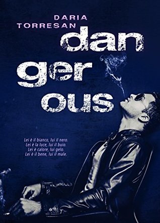 Dangerous (Italian Edition)