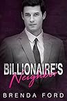 Billionaire's Neighbor by Brenda Ford
