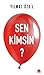Sen Kimsin? by Yılmaz Özdil