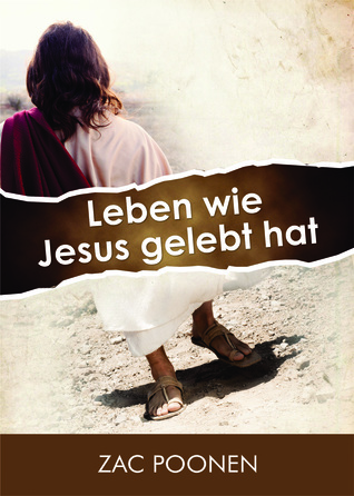 Leben wie Jesus gelebt hat (revidiert)
