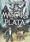 La máscara de plata by Holly Black