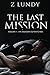 The Last Mission Volume I by Z. Lundy