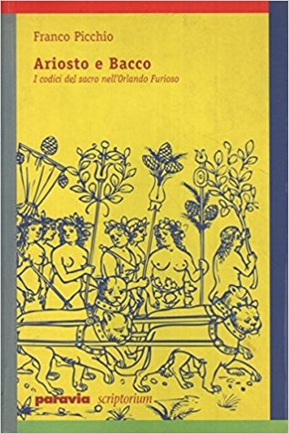 Ariosto e Bacco: I codici del sacro nell'Orlando Furioso (Paperback)