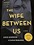 The Wife Between Us